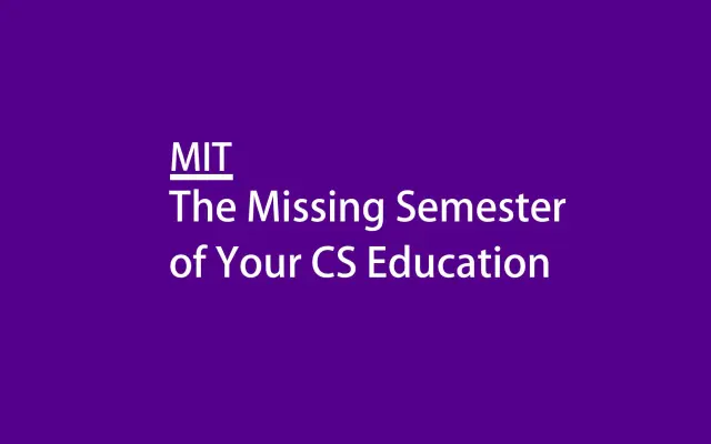 Missing Semester notes——Lecture 1 Course Overview